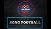 Our Intro || Bong Football