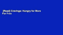 [Read] Cravings: Hungry for More  For Free