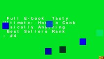 Full E-book  Tasty Ultimate: How to Cook Basically Anything  Best Sellers Rank : #4