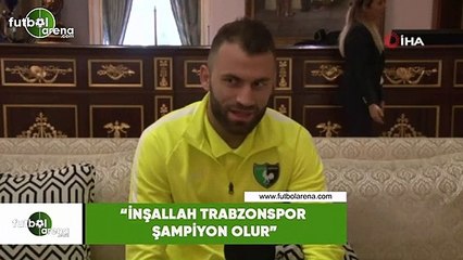 Mustafa Yumlu: "İnşallah Trabzonspor şampiyon olur"
