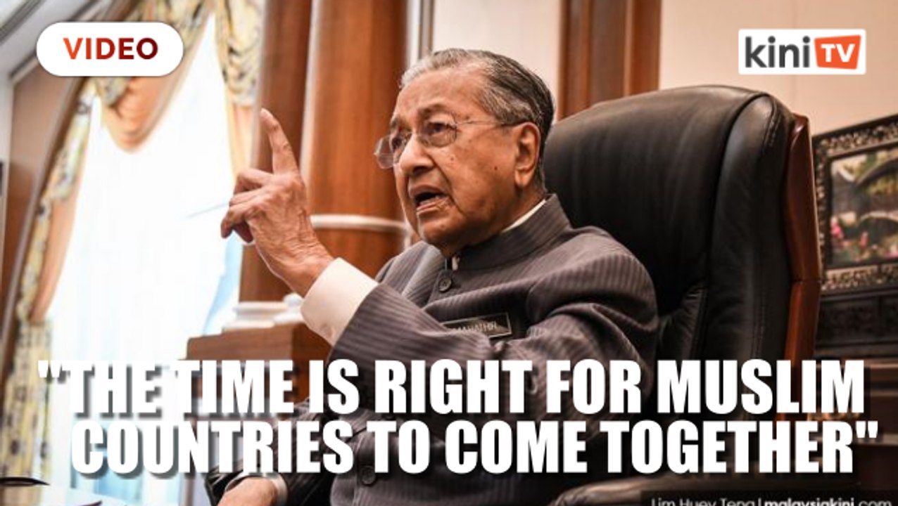 Dr Mahathir: The time is right for Muslim countries to come together