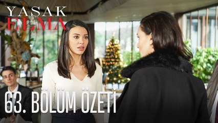 Yasak Elma 63. Bölüm Özeti