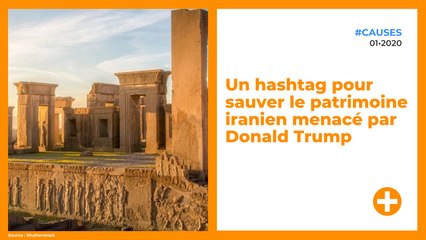 Un hashtag pour sauver le patrimoine iranien menacé par Donald Trump