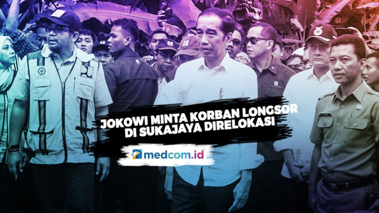 Presiden Jokowi Minta Korban Longsor di Sukajaya Direlokasi