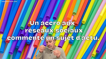 Un accro aux réseaux sociaux commente l'actu