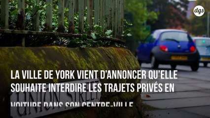 La ville de York veut interdire les trajets en voiture dans son centre-ville d'ici trois ans