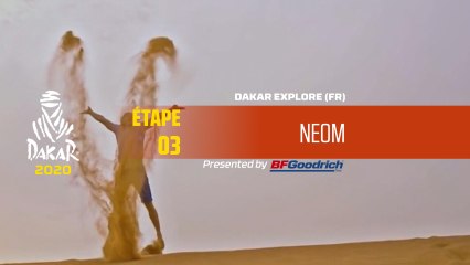 Dakar 2020 - Étape 3 - Dakar Explore - Neom