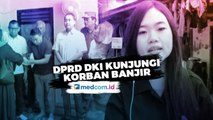 Medcom Update - DPRD DKI Jakarta Kunjungi Korban Banjir