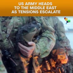 US Army Heads To The Middle East As Tensions Escalate