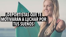 ¡Deportistas que te motivarán a luchar por tus sueños!