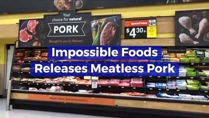 Impossible Foods Releases Meatless Pork