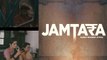 Netflix Series Jamtara: Sabka Number Aayega की कहानी, झारखंड के साइबर चोरो पर | FilmiBeat