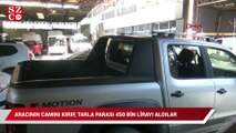 Aracının camını kırıp, tarla parası 450 bin lirayı aldılar