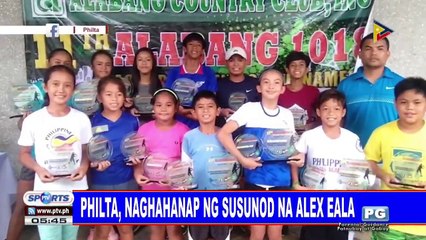 SPORTS BALITA: PHILTA, naghahanap ng susunod na Alex Eala