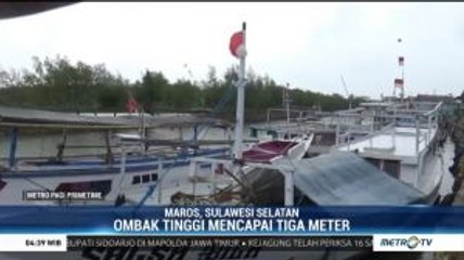 Satu Bulan Lamanya Nelayan di Maros Berhenti Melaut Akibat Ombak Tinggi