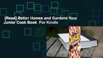 [Read] Better Homes and Gardens New Junior Cook Book  For Kindle