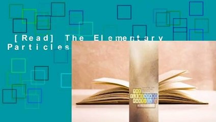 [Read] The Elementary Particles Complete