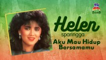 Helen Sparingga - Aku Mau Hidup Bersamamu (Official Lyric Video)