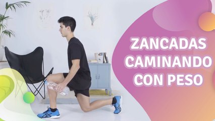 Zancadas caminando (con peso) - Mejor con salud