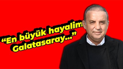 Suat Kaya: "En büyük hayalim Galatasaray'ı çalıştırmak"