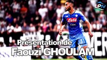 Présentation de Faouzi Ghoulam