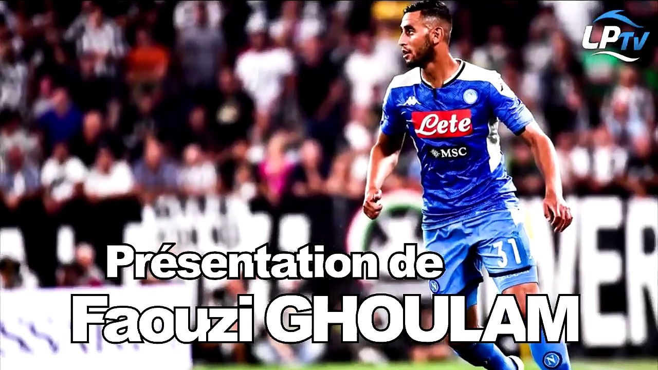 Présentation de Faouzi Ghoulam