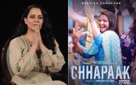 Kangana Ranaut Thanks Deepika Padukone For Chhapaak, 'Brings Back Memories Of Acid Attack On Rangoli