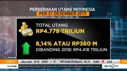 Utang Negara 2019 Naik Rp360 Triliun Dibanding 2018