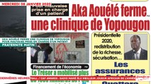 Le Titrologue du 08 Janvier 2020-Aka Aouélé ferme une clinique de Yopougon pour mauvaise prise en charge d’un patient