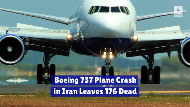 Boeing 737 Plane Crash in Iran Leaves 176 Dead