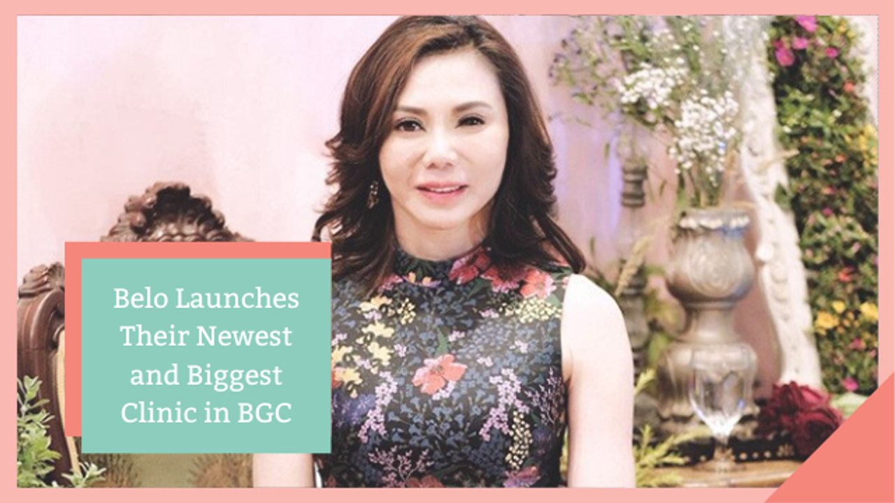 Belo Launches Their Newest and Biggest Clinic in BGC