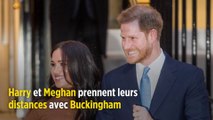 Harry et Meghan prennent leurs distances avec Buckingham