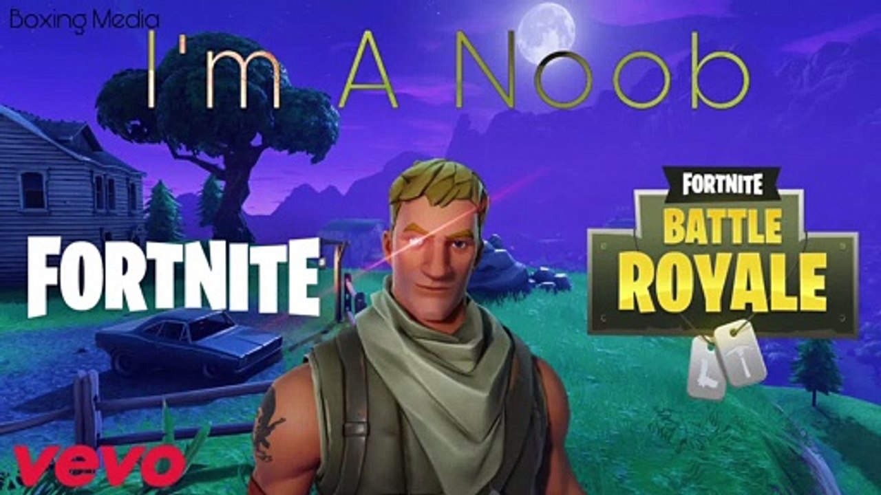 I’m a noob - Fortnite Song (original)