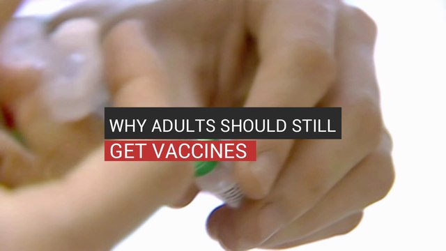 Why Adults Should Still Get Vaccines
