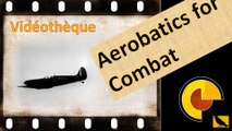 Combat Aerobatics - US Army Training Video (1943)