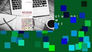 Full Version  Inclusion: Diversity, the New Workplace & the Will to Change Complete