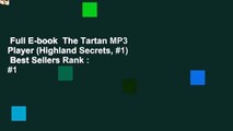 Full E-book  The Tartan MP3 Player (Highland Secrets, #1)  Best Sellers Rank : #1