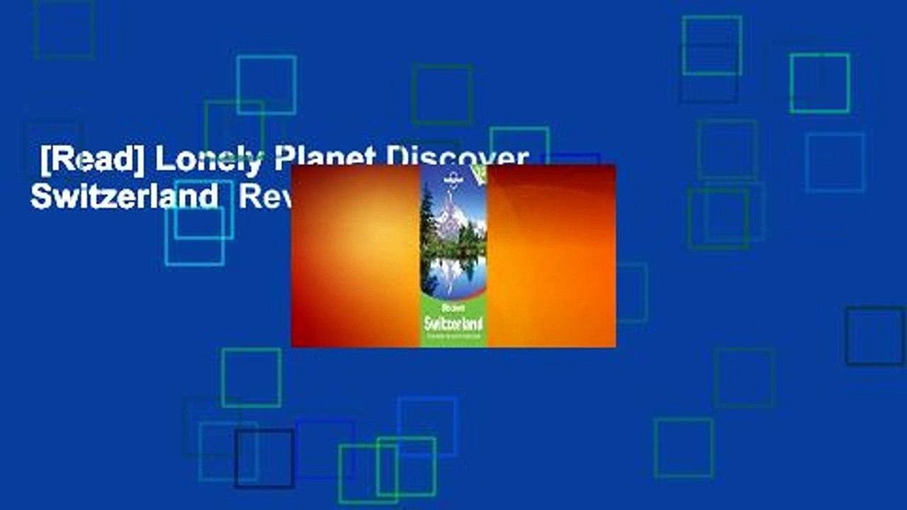[Read] Lonely Planet Discover Switzerland  Review