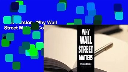 Full Version  Why Wall Street Matters Complete