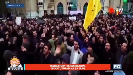 NEWS & VIEWS: Mandatory Repatriation, ipinatutupad na sa Iraq
