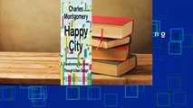 Happy City: Transforming Our Lives Through Urban Design  Review