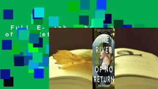 Full E-book  The River of No Return Complete