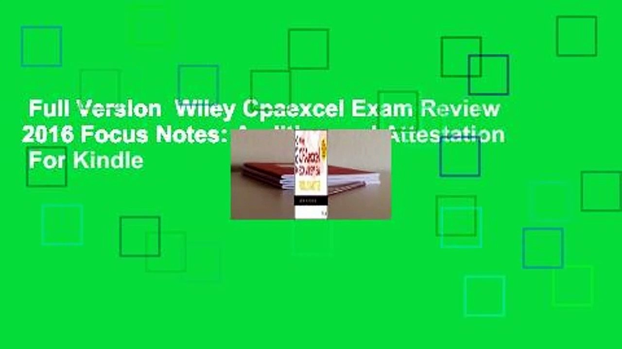 Full Version  Wiley Cpaexcel Exam Review 2016 Focus Notes: Auditing and Attestation  For Kindle