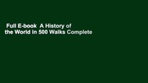 Full E-book  A History of the World in 500 Walks Complete