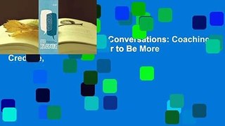 About For Books  Better Conversations: Coaching Ourselves and Each Other to Be More Credible,