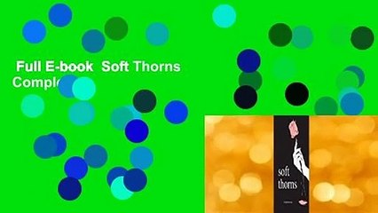 Full E-book  Soft Thorns Complete