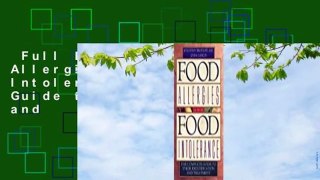 Full E-book  Food Allergies and Food Intolerance: The Complete Guide to Their Identification and