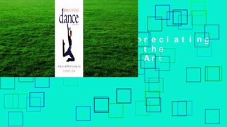 Full version  Appreciating Dance: A Guide to the World's Liveliest Art  For Online