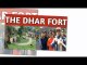 Madhya Pradesh Tourism:THE DHAR FORT #gypsymusafir113