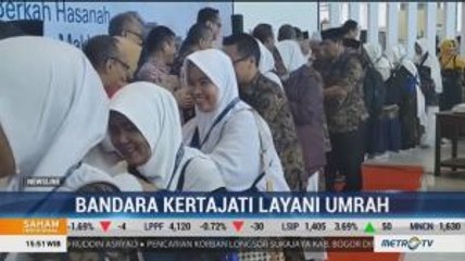 Tahun Ini Bandara Kertajati Melayani Penerbangan Umrah